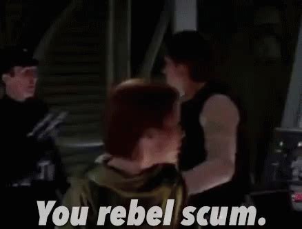 You Rebel Scum GIF - You Rebel Scum Star Wars - Discover & Share GIFs