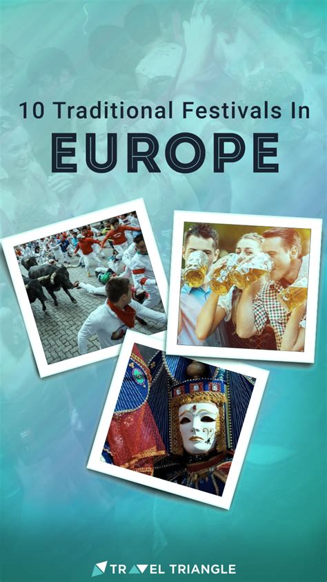 traditional festivals  europe     attend