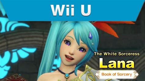 Wii U Hyrule Warriors Trailer With Lana And The Book Of Sorcery