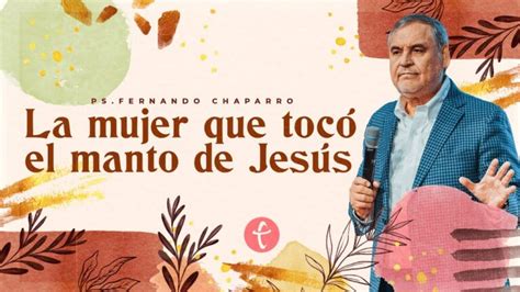 Explora el inolvidable encuentro de la mujer que tocó el manto de Jesús