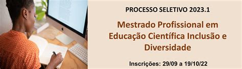 Ufrb Abre Inscri Es Para Mestrado Profissional Em Educa O Cient Fica