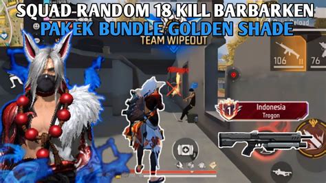 Squad Random Kill Sendirian Pakek Bundle Golden Shade Musuh Pada