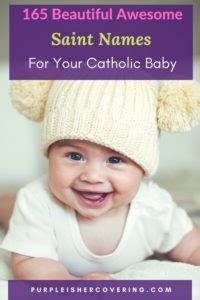 165 Beautiful Awesome Saint Names For Your Catholic Baby - Purple Is ...