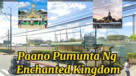 How To Commute Going To Enchanted Kingdom In Sta Rosa Laguna YouTube