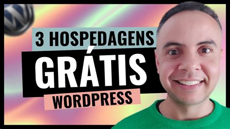 Conhe A Hospedagem Gratis Wordpress Hospedagem Gratuita