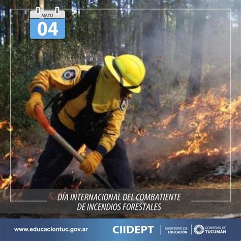 4 De Mayo Se Celebra El Día Internacional Del Combatiente De Incendios Forestales Ciidept