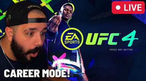 🔴LIVE | UFC 4 CAREER MODE! PT. 1! (EA Sports UFC 4) - YouTube