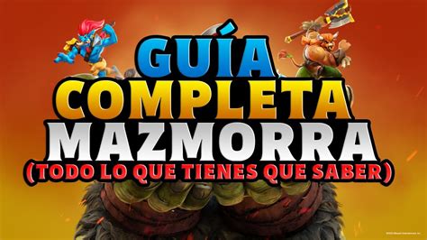 TODO LO QUE TIENES QUE SABER SOBRE MAZMORRAS GUÍA COMPLETA WARCRAFT