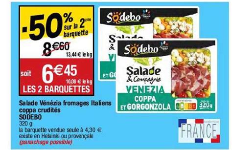 Promo Salade V N Zia Fromages Italiens Coppa Crudit S Sodebo Chez