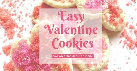 Easy Valentine Cookies The Perfect Recipe For Sugar Cookie Lovers