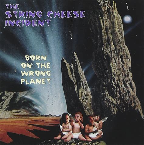 STRING CHEESE INCIDENT THE Born On The Wrong Planet Amazon Music