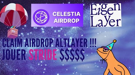 Airdrop Cosmos Celestia Claim Altlayer STRIDE C Est Maintenant