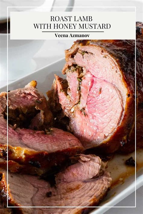 Boneless Roast Lamb With Honey Mustard Glaze Veena Azmanov Kitchen