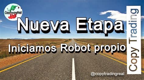 Inauguramos Robot En El Canal Copytrading Roboforex Youtube