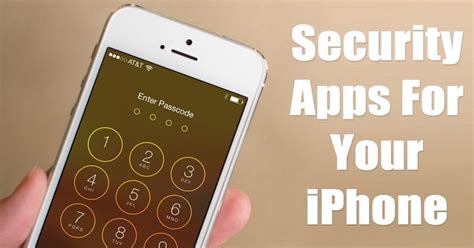 10 Best Security Apps That You Must Have In Your Iphone