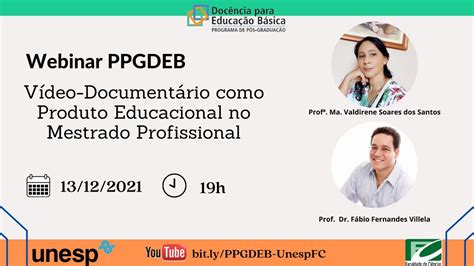 WEBNAR Vídeo Documentário como Produto Educacional no Mestrado