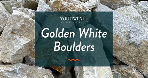 Golden White Boulders Southwest Boulder Stone