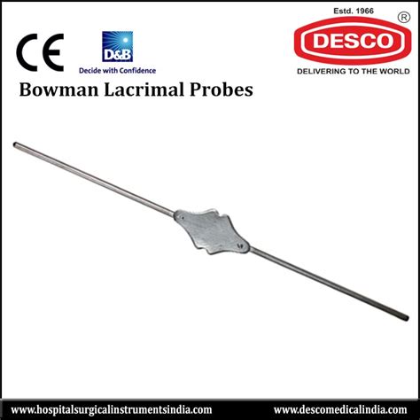 Bowman Lacrimal Probe Deluxe Scientific Surgico Pvt Ltd