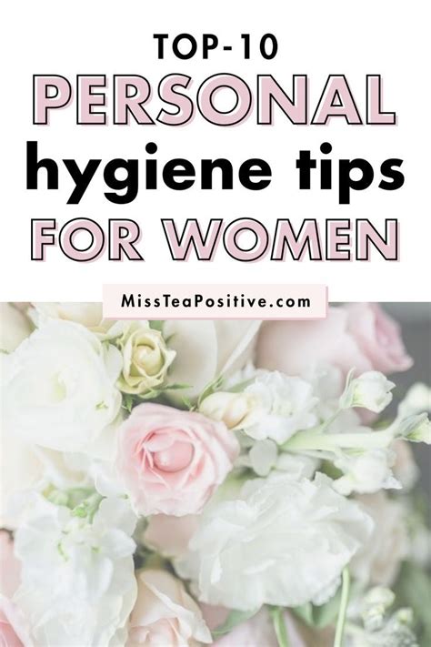 Top 10 Personal Hygiene Practices to Include in Your Routine | Miss Tea ...