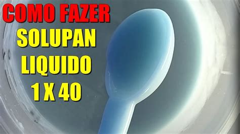 Solupan Liquido X Como Fazer Desengraxante Forte Alcalino Youtube