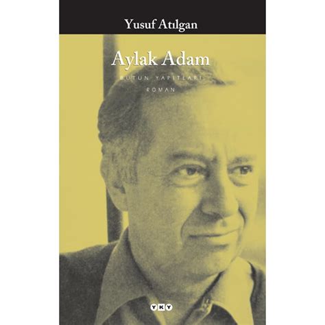 Aylak Adam by Yusuf Atılgan Reviews Discussion Bookclubs Lists