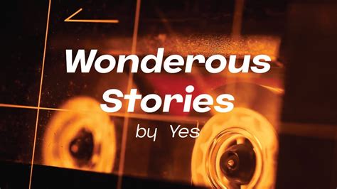 Wonderous Stories By Yes YouTube