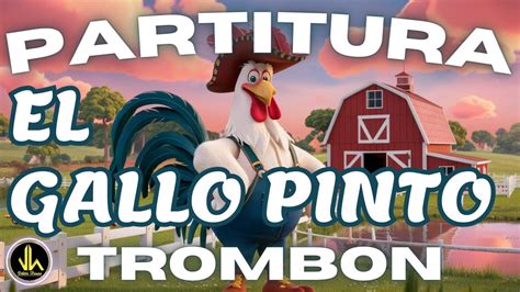 Partitura El Gallo Pinto Tromb N Partituras Viktor Henao Youtube