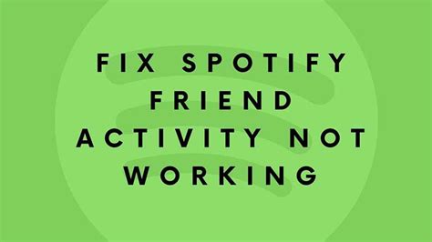 How To Fix Spotify Friend Activity Not Working Error In 2023