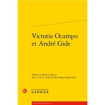 Victoria Ocampo et André Gide broché Martine Sagaert Silvia Baron