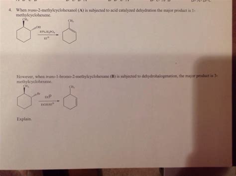 Solved 4 When Trans 2 Methylcyclohexanol A Is Subjected Chegg