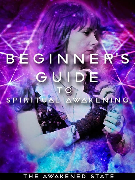 Beginners Guide To Spiritual Awakening The Awakened State Pdf