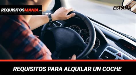 Conoce los Requisitos Para Alquilar un Coche en España 2024