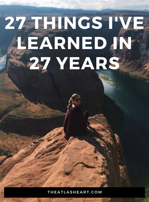 27 Things Ive Learned About Life And Travel The Atlas Heart