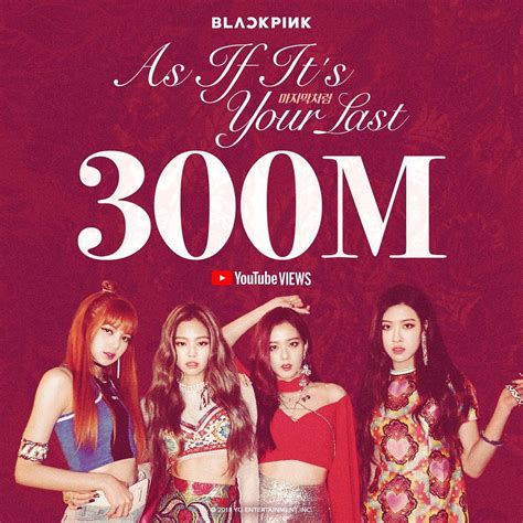 Blackpink As If It S Your Last Surpasses Million Youtube Views