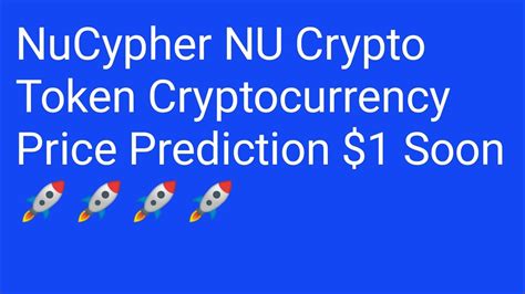 NuCypher Price Prediction NuCypher Token 140X Soon NuCypher NU