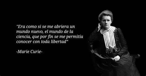 Las 43 Mejores Frases De Marie Curie Frases De Marie Curie Marie