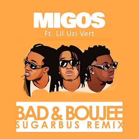 Migos Bad And Boujee Ft Lil Uzi Vert Sugarbus Remix Migos