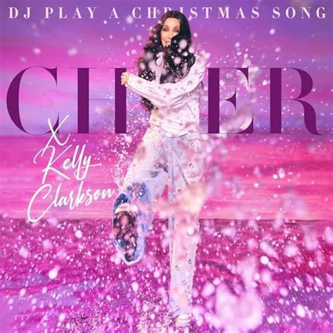 Dj Play A Christmas Song Song By Cher And Kelly Clarkson From Dj Play A