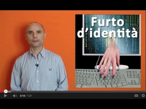 Il Furto D Identit Ecco Come Proteggere I Dati Personali Youtube