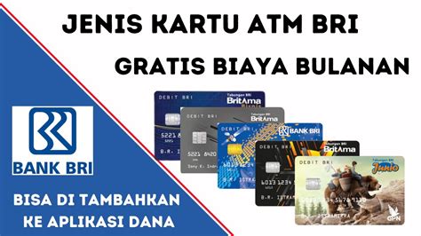 Jenis Jenis Kartu ATM BRI Kenali Dulu Biayanya Sebelum Buka Rekening