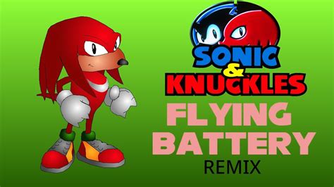 Flying Battery Zone Sonic And Knuckles Remix Youtube