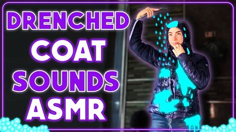 ASMR Wet Clothes Sounds Down Coat Thick Rain Jacket Soothing