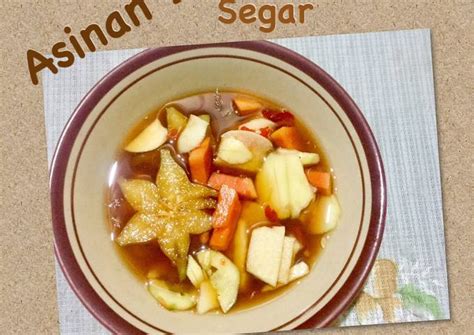 Resep Asinan Buah Segar Oleh Sakinah Tholhah Cookpad