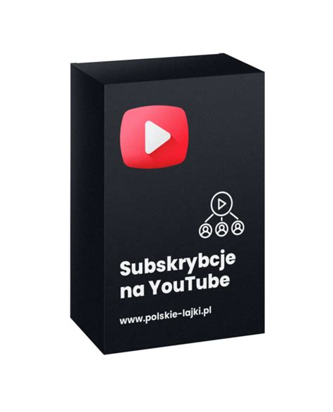 Subskrypcje Na YouTube Kup Teraz Polskie Lajki