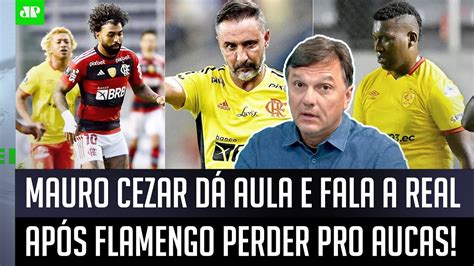 Tem Que Ter CobranÇa O Vítor Pereira E Os Jogadores Do Flamengo Precisam Mauro Cezar Fala