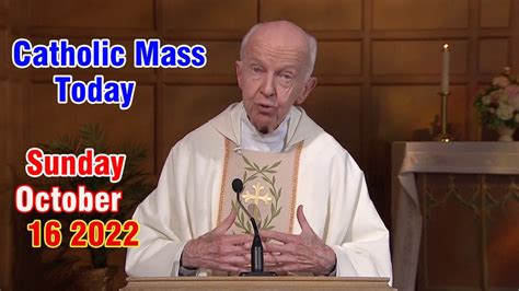 Sunday Catholic Mass Today Daily Tv Mass Sunday October 16 2022 Youtube