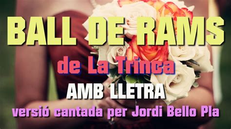 BALL DE RAMS AMB LLETRA de La Trinca versió cantada per Jordi