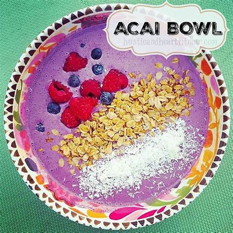 An Açaí Bowl Is Basically A Really Thick Smoothie That S Been Topped With Granola Oatmeal