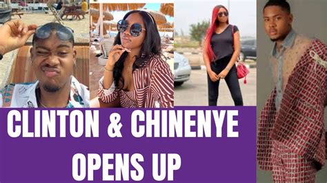 Clinton Joshua Chinenye Nnebe Finally Open Up About Their