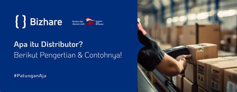 distributor berikut pengertian contohnya